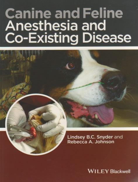 Canine and feline anesthesia and co-existing disease