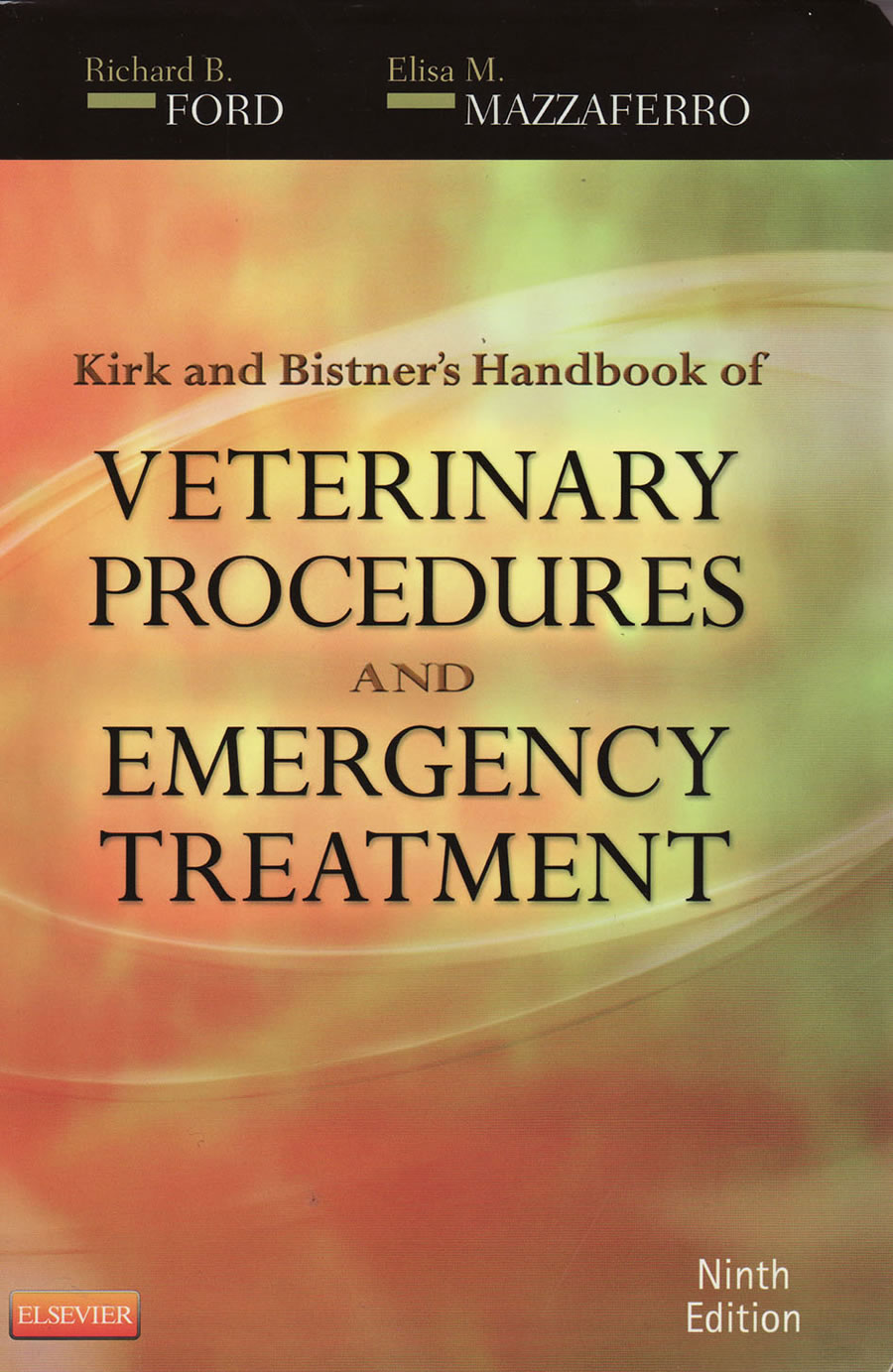 Kirk and Bistner's handbook of veterinary procedures and emergency treatment